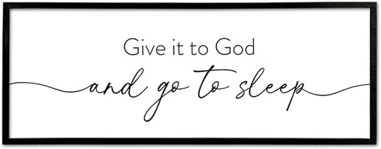Give It To God And Go to Sleep Wall Decor 40"X15" Master Bedroom Above Bed Large Wood Framed Sign Rustic Guest Room Over Bed Wall Hanging Art (Black)-HomvellaHome