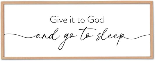 Give It To God And Go to Sleep Wall Decor 40"X15" Master Bedroom Above Bed Large Wood Framed Sign Rustic Guest Room Over Bed Wall Hanging Art (Wood)-HomvellaHome