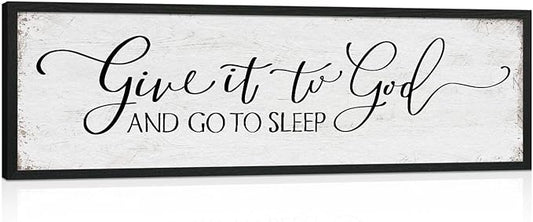 Give It to God and Go to Sleep Sign: Farmhouse Bedroom Wall Decor Above Bed Rustic Country Master Bedroom Hanging Decor Framed Country Plaque 12" x 40"-HomvellaHome